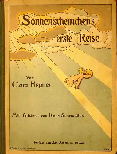 Hepner, Clara: Sonnenscheinchens erste Reise. Bildschmuck von Hans Schroedter. 