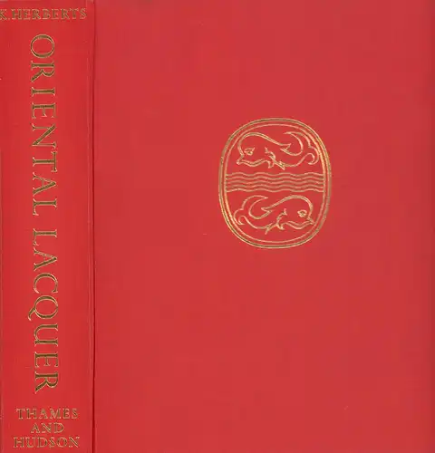Herberts, K. [Kurt]: Oriental lacqueur. Art and technique. (Translated by Brian Morgan). 