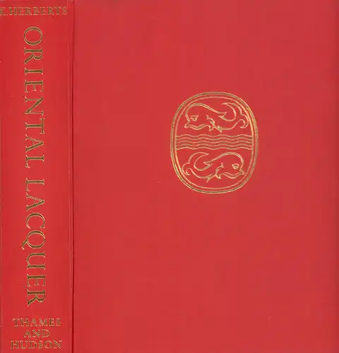 Oriental lacqueur. Art and technique. (Translated by Brian Morgan), Herberts, K. [Kurt]