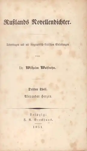Herzen, Alexander: Wer ist schuld?. [Roman. Übertragen und mit biographisch-kritischen Einleitungen von Wilhelm Wolfsohn]. 
