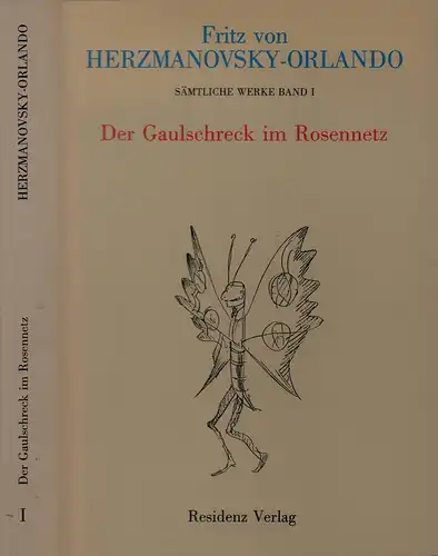 Herzmanovsky-Orlando, Fritz: Der Gaulschreck im Rosennetz. Roman. Hrsg. u. komm. von Susanna Kirschl-Goldberg. 