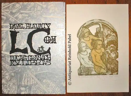 Pavel Hlavatý. LC d. Ä. Lucas Cranach Exlibris. (Mit e. Einführung v. Herbert Schwarz), Hlavatý, Pavel