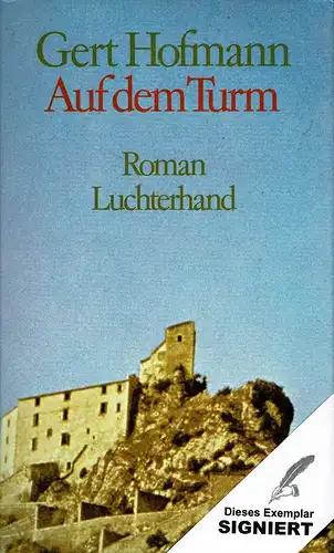 Hofmann, Gert: Auf dem Turm. Roman. 