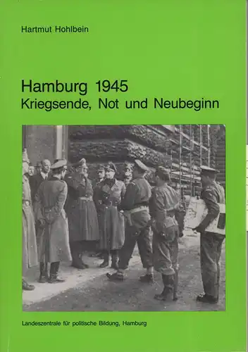 Hohlbein, Hartmut: Hamburg 1945. Kriegsende, Not und Neubeginn. 2. durchges. Aufl. 