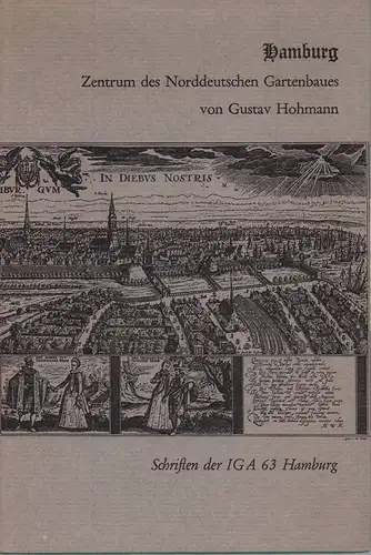 Hohmann, Gustav: Hamburg, Zentrum des norddeutschen Gartenbaues. 