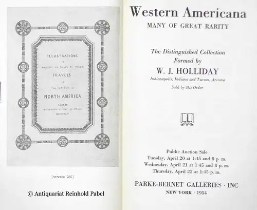 Holliday, W. J: Parke-Bernet Galleries: Western Americana, many of great rarity. The distinguished collection formed by W. J. Holliday. (Auktionskatalog). 