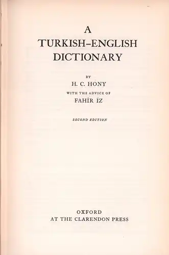 Hony, H. C: A Turkish-English dictionary. With the advice of Fahir Iz. 2nd. ed. 