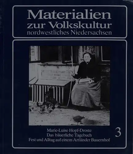Hopf-Droste, Marie-Luise: Das bäuerliche Tagebuch. Fest und Alltag auf einem Artländer Bauernhof 1873-1919. (2. Aufl.). 