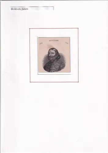PORTRAIT János Hunyadi. (um 1387 - 1456, ungarischer Staatsmann und Heeresführer). Schulterstück im Halbprofil. Stahlstich, Hunyadi, Janos