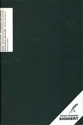 Ingold, Felix Philipp: Kunstleben und Lebenskunst. Russlands kulturelle Szene im Umbruch. (Umschlagtitel:) Art as Art vs. Life as Art. Recent currents in Russian culture. 