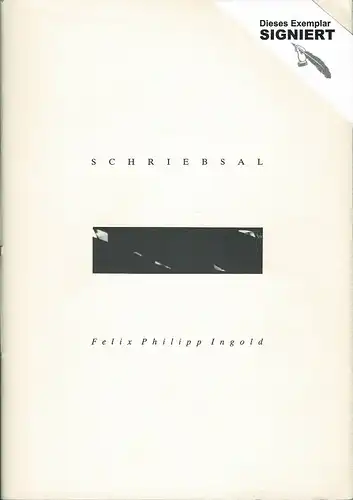 Ingold, Felix Philipp: Schriebsal. 