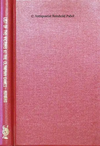 Iulius Africanus, Sextus: Olympionicarum fasti. Or List of the victors at the Olympian games. Greek text with critical commentary, notes, an appendix with testimonia collected from other sources and an index of the olympionicae by I. [Johannes] Rutgers. (