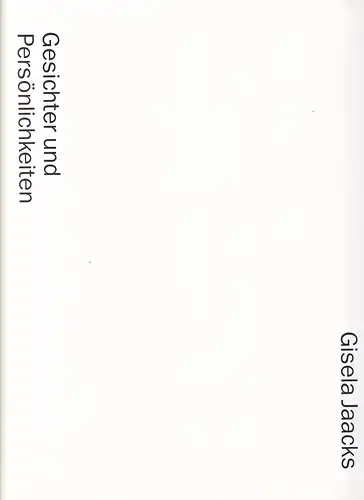 Jaacks, Gisela: Gesichter und Persönlichkeiten. Bestandskatalog der Porträtsammlung im Museum für Hamburgische Geschichte I: Ölgemälde, Pastelle, Miniaturen, Aquarelle und Zeichnungen. 