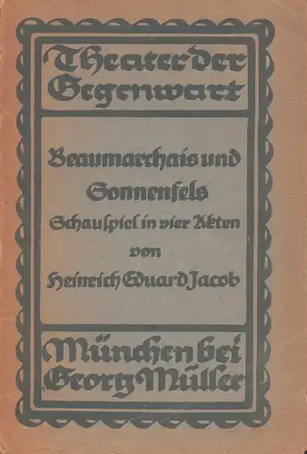 Jacob, Heinrich Eduard: Beaumarchais und Sonnenfels. Schauspiel in vier Akten. 