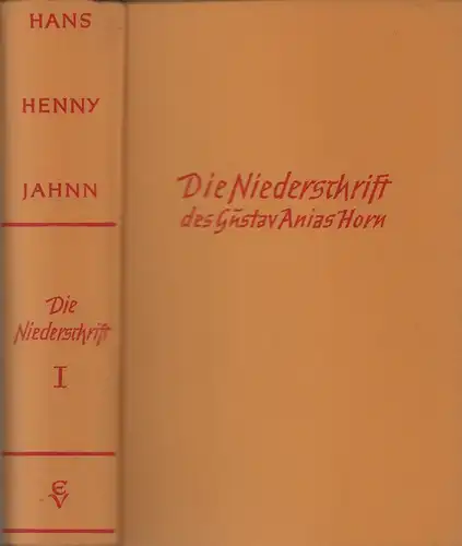 Jahnn, Hans Henny: Die Niederschrift des Gustav Anias Horn, nachdem er neunundvierzig Jahre alt geworden war. TEIL 1 (von 2) apart. 