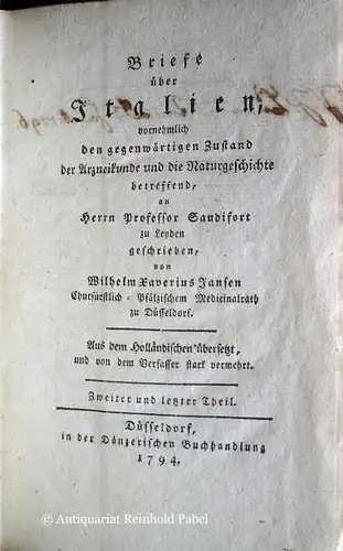 Jansen, Wilhelm Xaverius: Briefe über Italien, vornehmlich den gegenwärtigen Zustand der Arzneikunde und die Naturgeschichte betreffend, an Herrn Professor Sandfort zu Leyden geschrieben. Aus dem.. 
