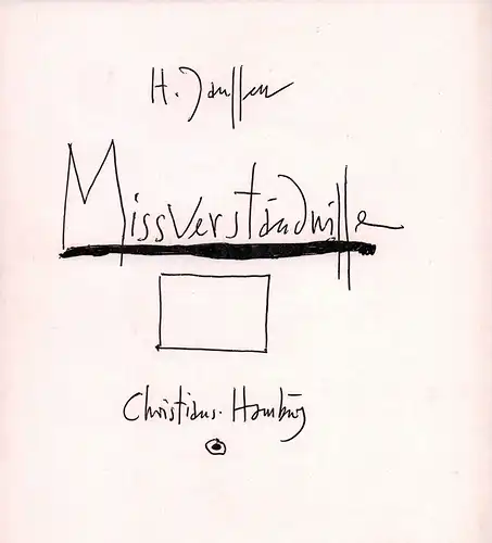 Janssen, Horst: Missverständnisse. Hrsg. v. Gerhard Schack. 