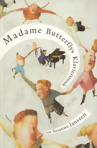 Janssen, Susanne: Madame Butterflys Klavierstunde. 