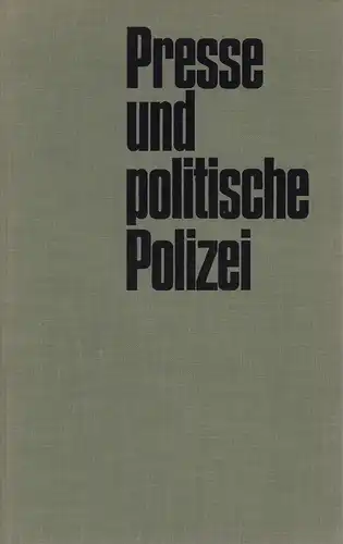 Jensen, Jürgen: Presse und politische Polizei. Hamburgs Zeitungen unter dem Sozialistengesetz 1878-1890. 