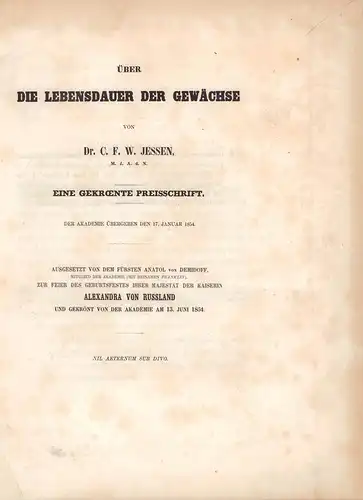 Jessen, C. F. W. [Carl Friedrich Wilhelm]: Über die Lebensdauer der Gewächse. Eine gekrönte Preisschrift. Der Akademie übergeben den 17. Januar 1854. 