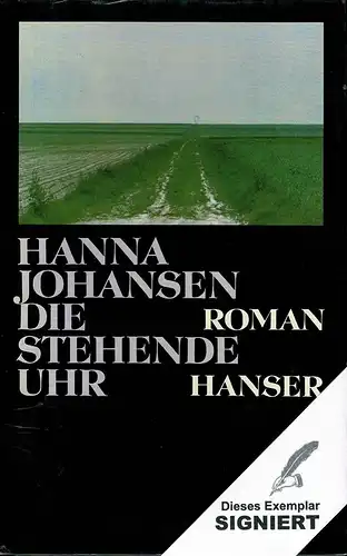 Johansen, Hanna [d.i. Hanna Margarete Meyer]: Die stehende Uhr. Roman. 