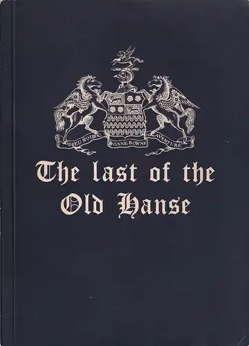 Johnson, Bernard / Tripp, Lionel: The last of the Old Hanse. Being two monographs entitled The York Residence and "Church of England", Hamburg. Publ. by The Yorkshire Architectural and York Archaeological Society. 