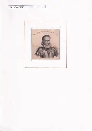 PORTRAIT Juan de Austria. (1547 Regensburg - 1578 Bouge, Befehlshaber der spanischen Flotte und Statthalter der habsburgischen Niederlande). Schulterstück im Halbprofil. Stahlstich, Juan de Austria