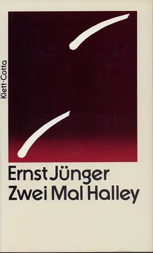 Jünger, Ernst: Zwei Mal Halley. 2. Aufl. 