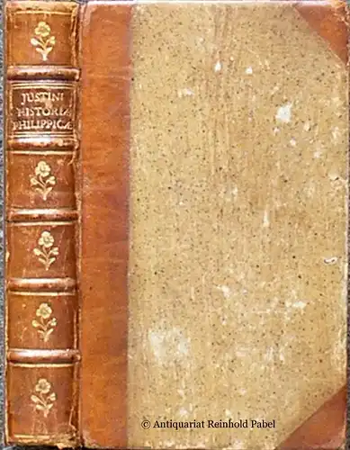 Justinus, Marcus Junianus.: Justini Historiae Philippicae et totius mundi. Secundum optimas et novissimas editiones. 