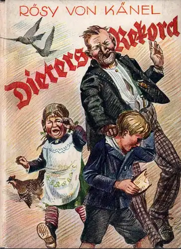 Känel, Rösy von: Dieters Rekord. Zwei Bubengeschichten aus der Schweiz. (Einbandentwurf u. Tuschzeichnungen von Richard Herdtle). (1.-20. Tsd.). 