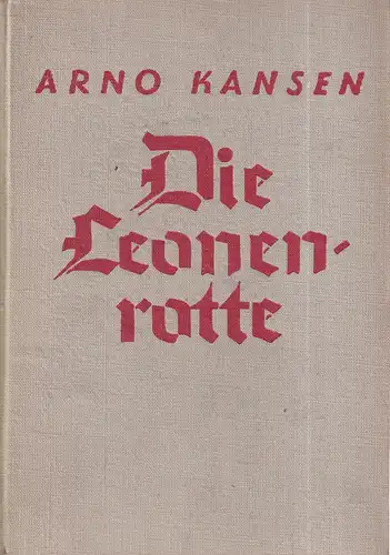 Kansen, Arno [d.i. Köbel, Eberhard]: Die Leonenrotte und andere Schuljungengeschichten. 