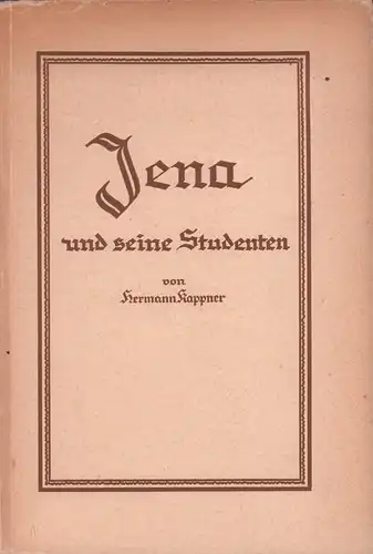 Kappner, Hermann: Jena und seine Studenten. 