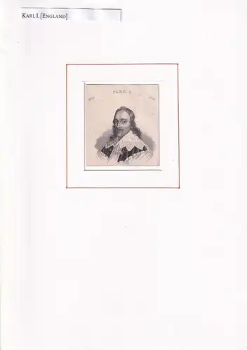PORTRAIT Carl I. (1600 Dunfermline - 1649 London, König von England, Schottland und Irland). Schulterstück im Halbprofil. Stahlstich, Karl I. [England]