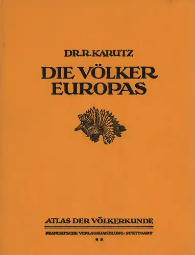Karutz, R. [Richard]: Die Völker Europas. 60 Tafeln mit erläuterndem Text. 