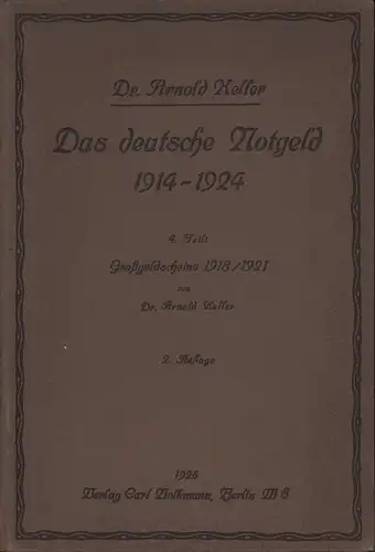 Das deutsche Notgeld 1914-1924. TEIL IV: Großgeldscheine 1918/1921. 2. Aufl, Keller, Arnold (Bearb.)
