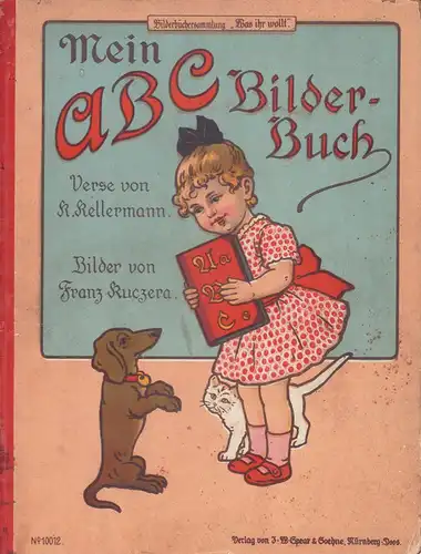 Kellermann, K: Mein ABC-Bilder-Buch. Verse von K. Kellermann. Bilder von Franz Kuczera. 