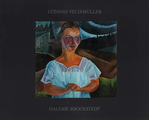 Kinkel, Hans) (Bearb.): Conrad Felixmüller. Ölbilder, Aquarelle, Zeichnungen. Hrsg. von Galerie Brockstedt, Hamburg. 