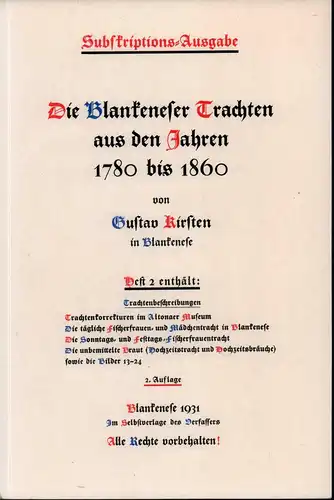 Kirsten, Gustav: Die Blankeneser Trachten aus den Jahren 1780 bis 1860. 5 Hefte (= alles Erschienene). (H. 2 - 5 in 2. Aufl.). 