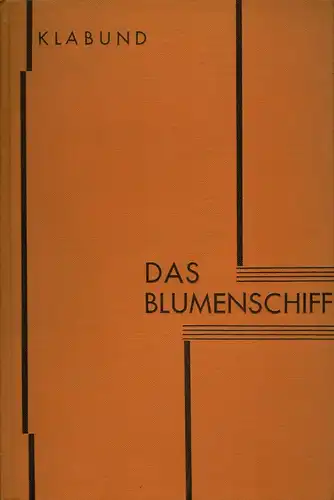 Klabund (d. i. Alfred Henschke): Das Blumenschiff. Nachdichtungen chinesischer Lyrik. 