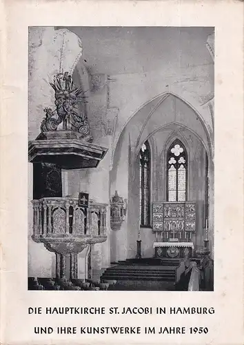 Klée Gobert, Renata / Joachim Gerhardt: Die Hauptkirche St. Jacobi in Hamburg und ihre Kunstwerke im Jahre 1950. 