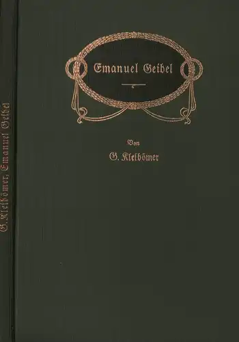 Kleibömer, Georg: Emanuel Geibel. Sein Leben und Schaffen volkstümlich dargestellt. 