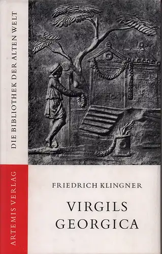 Klingner, Friedrich: Virgils Georgica. (Hrsg. von Walter Rüegg u. Olof Gigon). 