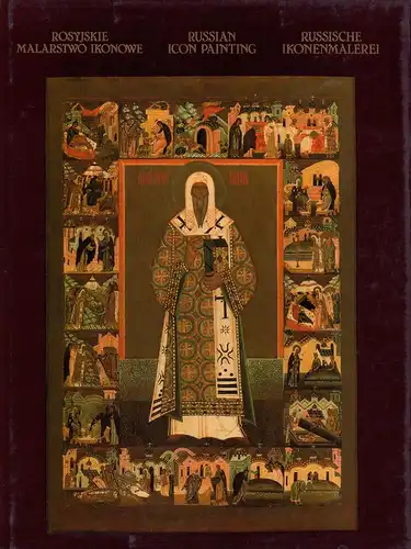 Klokova, Galina: Rosyjskie malarstwo ikonowe. Russian icon painting / Russische Ikonenmalerei. (Przeklad z rosyjskiego: A. Klubinski; English translation: Mikhail Nikolsky; Deutsch von Olga Ganaba). 