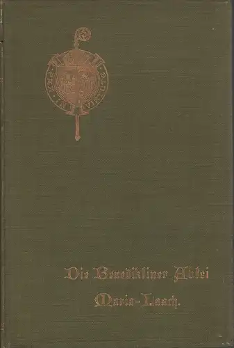 Kniel, Cornelius: Die Benediktiner Abtei Maria Laach. Gedenkblätter aus Vergangenheit u. Gegenwart. 3. Aufl. 