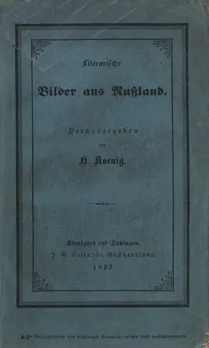 Koenig, H. [König, Heinrich Josef], (Hrsg.): Literarische Bilder aus Rußland. Mit den Bildnissen von Dershawin und Puschkin. 