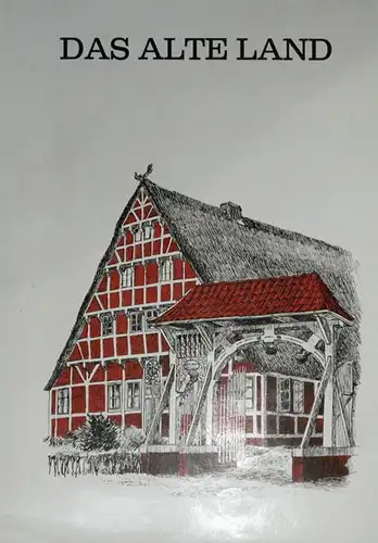 Köhler, Bernd / Riediger, Hans: Das Alte Land. 