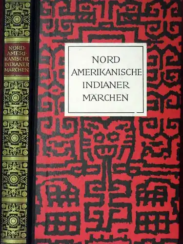 Konitzky, Gustav A. (Hrsg.): Nordamerikanische Indianermärchen. (1.-6. Tsd.). 