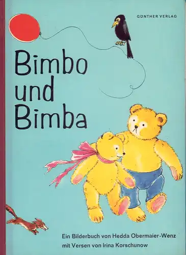 Korschunow, Irina: Bimbo und Bimba. Ein Bilderbuch von Hedda Obermaier-Wenz. Mit Versen von Irina Korschunow. 
