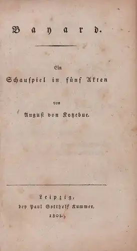 Kotzebue, August von: Bayard. Ein Schauspiel in fünf Akten. 