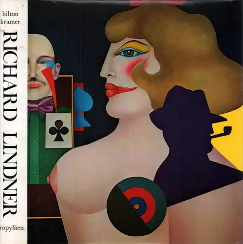 Kramer, Hilton: Richard Lindner. (Ins Deutsche übertragen von Peter Hahlbrock. Mithrsg.: Béatrice Conrad-Eybesfeld). 